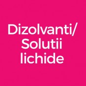 Dezinfectant / Dizolvanti / solutii lichide (10)